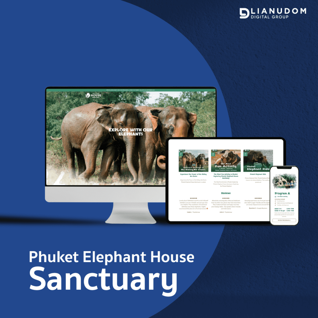 Phuket Elephant House Sanctuary – LIANUDOM Digital Group